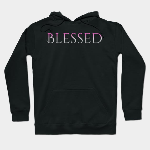 Blessed Hoodie by IntuiTuned